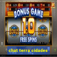 chat terra cidades